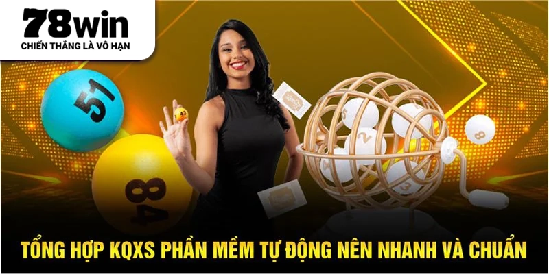 Tổng hợp KQXS phần mềm tự động nên nhanh và chuẩn